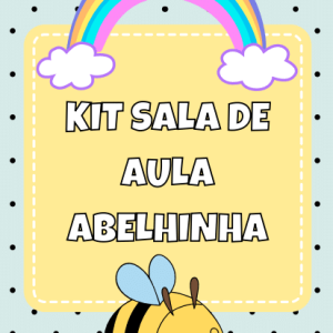 Kit Sala de Aula Abelhinha